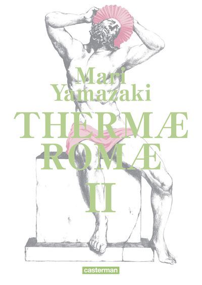 Thermæ Romæ - Mari Yamazaki - cartonné