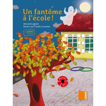 Coquelicot Un fantôme à l’école ! Niveau 2.1