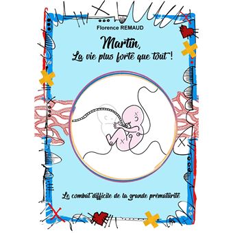 Martin, la vie plus forte que tout !