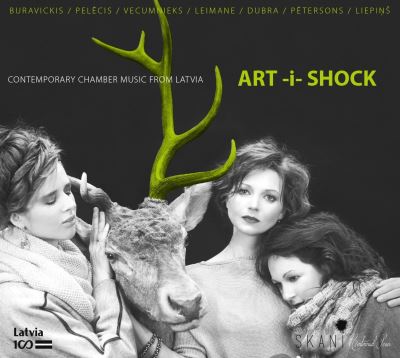 Art-i-Shock Contemporary Chamber Music from Latvia