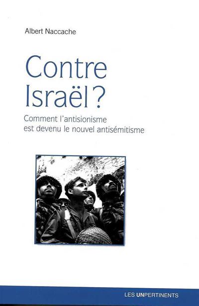 Contre Israël ? - Albert Naccache - broché