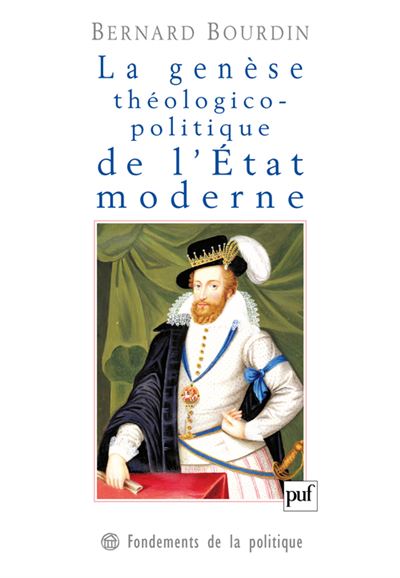 La genèse théologico-politique de l'État moderne - Bernard Bourdin - broché