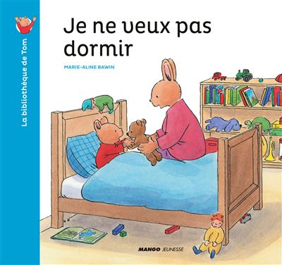 Je ne veux pas dormir - Marie-Aline Bawin - cartonné