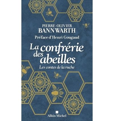La Confrérie des abeilles