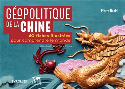 Géopolitique de la Chine - Pierre Haski - broché