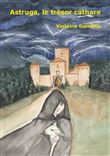 Astruga, le trésor cathare