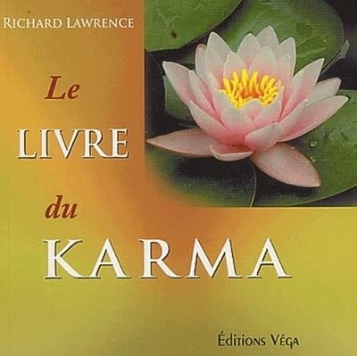 Le livre du karma - Richard Lawrence - broché