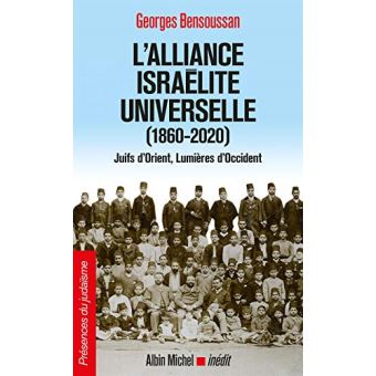 L'Alliance israélite universelle (1860-2020)