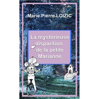 La Mystérieuse Disparition de la petite Marianne