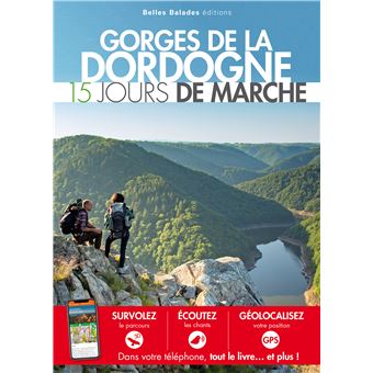 Gorges de la Dordogne : 15 jours de marche