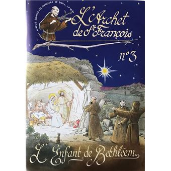 L’Archet de Saint-François N°3 « L’Enfant de Bethléem »