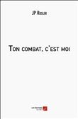 Ton combat, c'est moi
