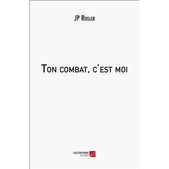 Ton combat, c'est moi