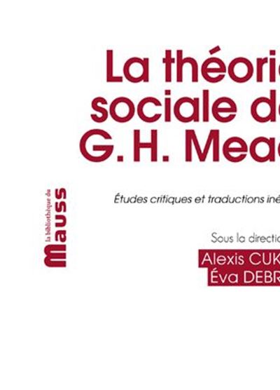 La théorie sociale de George Herbert Mead