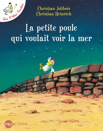 La petite poule qui voulait voir la mer - Christian Jolibois - Poche