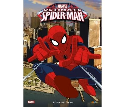 Ultimate spider-man t03 : contre la montre