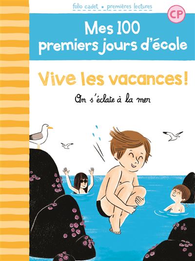 Vive les vacances ! On s'éclate !