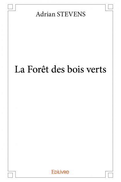 La forêt des bois verts