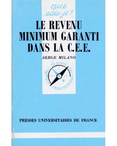 Le revenu minimum garanti dans la CEE - Serge Milano - (donnée non spécifiée)