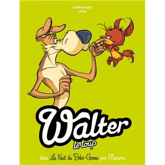 Walter Le Loup Tome 1 Walter Le Loup Bebe Garou Jose Luis Munuera Jose Luis Munuera Cartonne Livre Tous Les Livres A La Fnac Walter Le Loup Tome 1 Walter Le Loup Bebe Garou Jose Luis Munuera Jose Luis Munuera Cartonne Livre Tous Les Livres A La Fnac