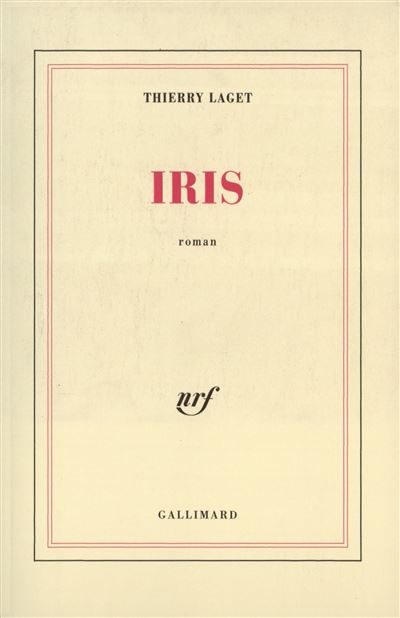 Iris - Thierry Laget (Auteur)
