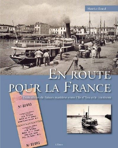 En route pour la france trois siecles de liaison maritime