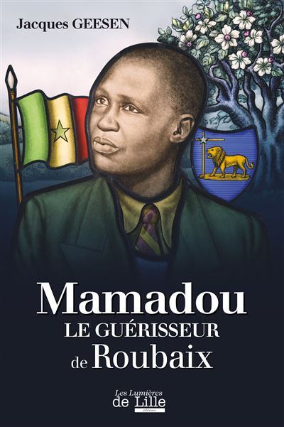 Mamadou le guerisseur de roubaix