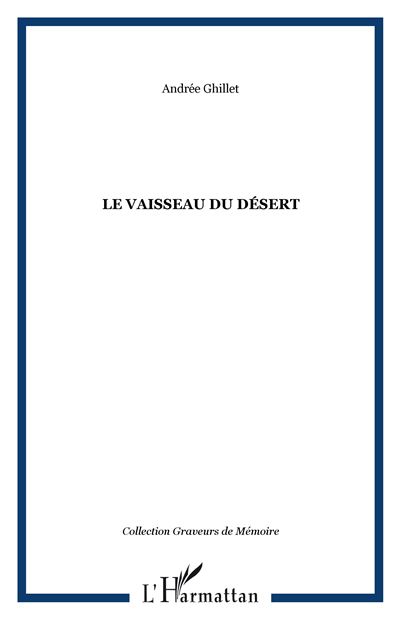 Le vaisseau du desert
