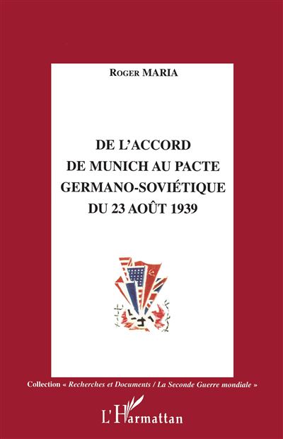 De l'accord de munich au pacte germano-sovietique - R. Maria - broché