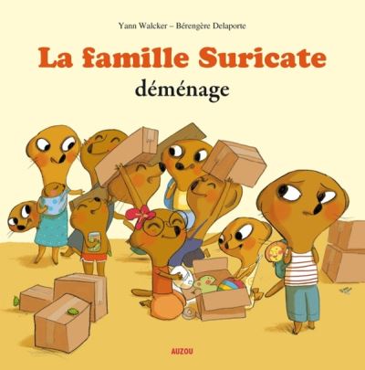 La famille suricate demenage (coll. mes ptitsalbums) - Yann Walcker - broché