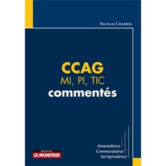 CCAG - MI, PI, TIC commentés - 1