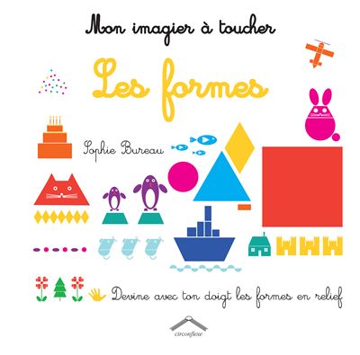 Mon imagier à toucher : Les formes