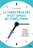 Le Temps pour soi n'est jamais du temps perdu