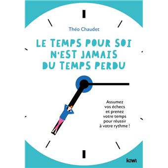 Le Temps pour soi n'est jamais du temps perdu