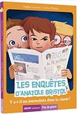Les enquêtes d'anatole bristol - y-a-t-il un journaliste dans la classe ?
