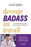Devenir badass au travail - Le guide ultime pour en finir avec le syndrome de l'impostrice
