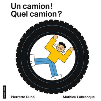Un camion ! Quel camion ?