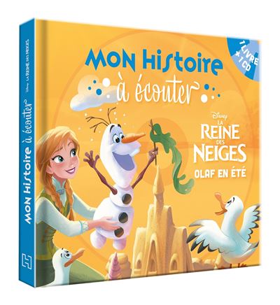 LA REINE DES NEIGES - Mon Histoire à Écouter - Livre CD - Olaf en été - Disney