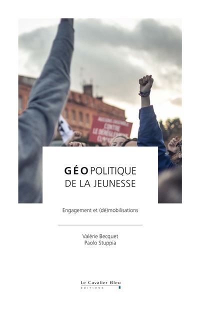 Geopolitique De La Jeunesse Engagement Et D Mobilisations Broch Val Rie Becquet Paolo