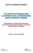 Le constitutionnalisme à l'épreuve de l'intégration dans l'espace CEDEAO