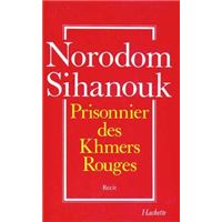 Prisonnier Des Khmers Rouges Broche Norodom Sihanouk Achat Livre Fnac
