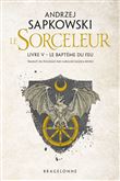 Sorceleur, T5 : Le Baptême du feu