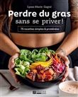 Perdre du gras sans se priver !