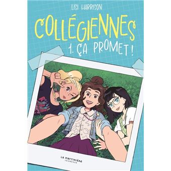 Collégiennes, tome 1. Ça promet !