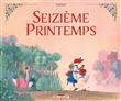 Seizième Printemps