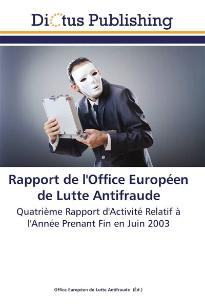 Rapport de l'office europeen de lutte antifraude