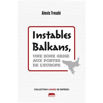 Instables Balkans