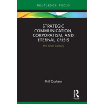 Strategic Communication, Corporatism, and Eternal Crisis - 1