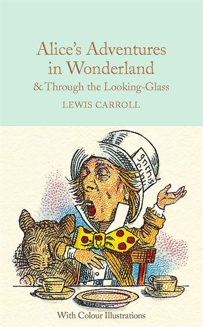 Collector's Library: Alice's Adventures in Wonderland and Through the Looking-Glass