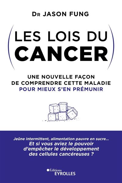 Les lois du cancer - Jason Fung - broché